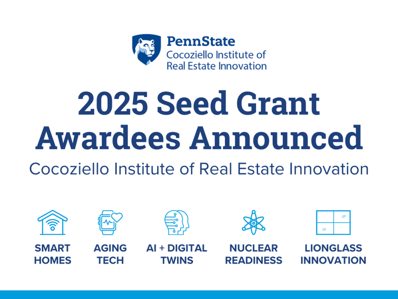 The Cocoziello Institute of Real Estate Innovation has awarded seed grants to five interdisciplinary teams focused on housing, sustainability, aging in place, and more. 