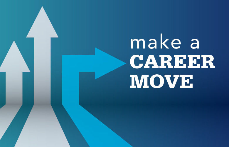 Make a career move