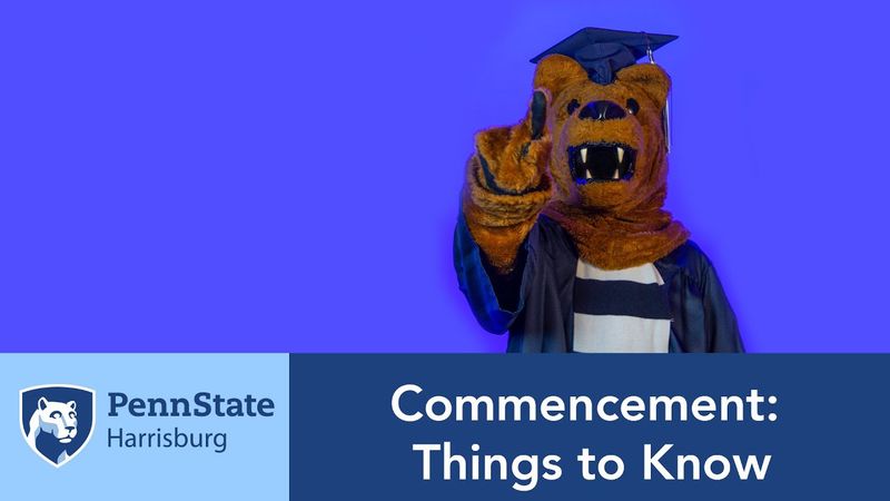 Things to Know - Spring 2022 Commencement