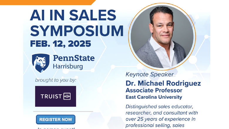 Graphic: AI IN SALES SYMPOSIUM Feb. 12 2025; Keynote Speaker Michael Rodriguez, associate professor, East Carolina University; Details and registration at harrisburg.launchbox.psu.edu