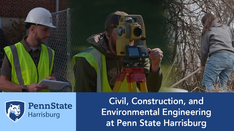 Civil, Construction, and Environmental Engineering at Penn State Harrisburg