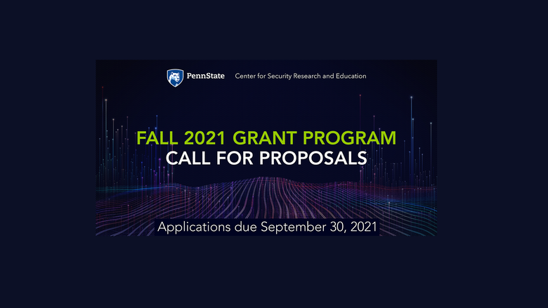 Penn State Security Center announces Fall 2021 Grant Program