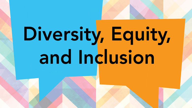 Diversity, equity, and inclusion