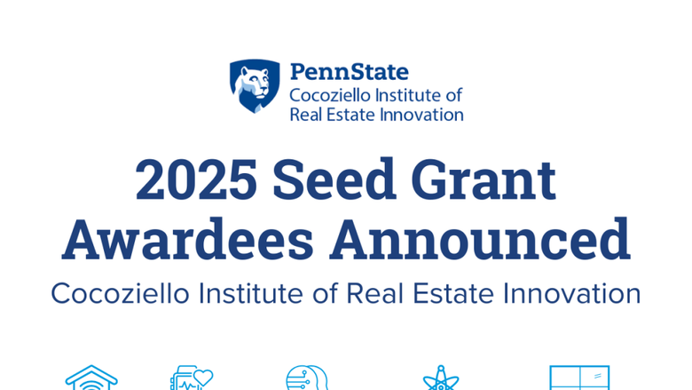 The Cocoziello Institute of Real Estate Innovation has awarded seed grants to five interdisciplinary teams focused on housing, sustainability, aging in place, and more. 