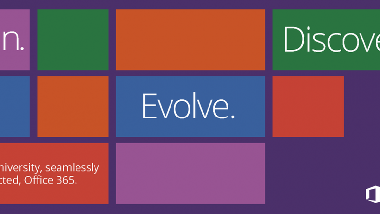 Join. Evolve. Discover. One University, seamlessly connected. Office 365.