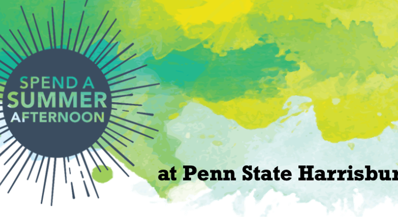 Spend a summer afternoon at Penn State Harrisburg